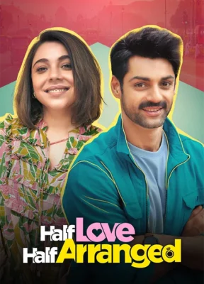 Half Love Half Arranged Watch Online